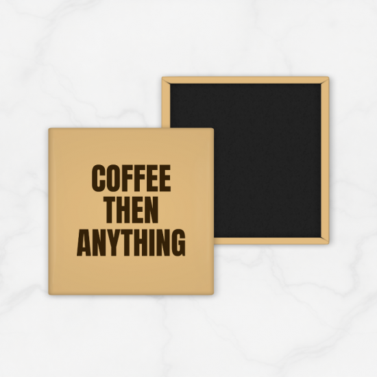 Fridge Magnet Kulkas Square Quetos Coffee Then Anything